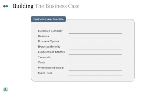 Building The Business Case Ppt PowerPoint Presentation Designs