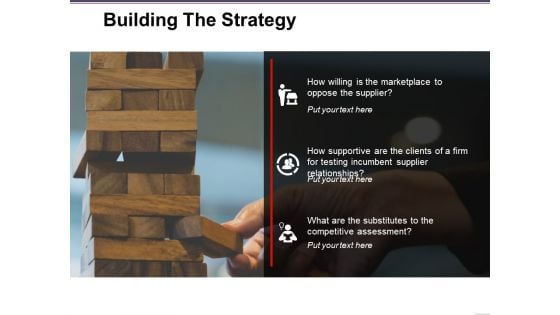 Building The Strategy Ppt PowerPoint Presentation Slides Icons