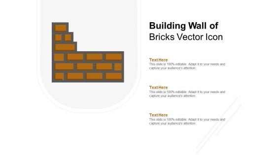 Building Wall Of Bricks Vector Icon Ppt PowerPoint Presentation Infographics Portfolio