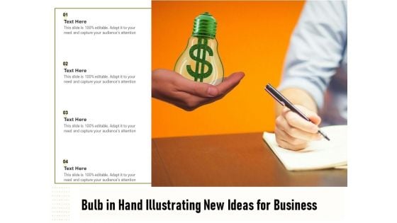 Bulb In Hand Illustrating New Ideas For Business Ppt PowerPoint Presentation Inspiration Guidelines PDF