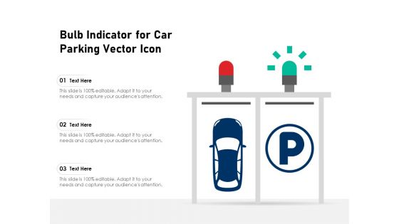 Bulb Indicator For Car Parking Vector Icon Ppt PowerPoint Presentation File Outfit PDF