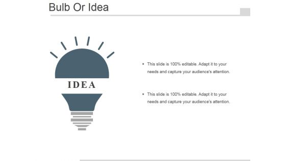 Bulb Or Idea Ppt PowerPoint Presentation Graphics