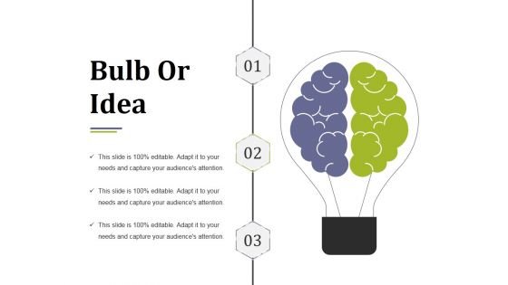 Bulb Or Idea Ppt PowerPoint Presentation Portfolio Deck