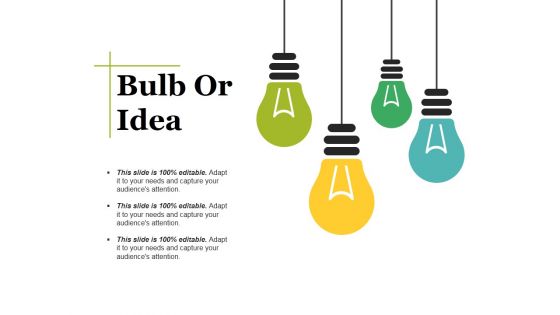 Bulb Or Idea Ppt PowerPoint Presentation Summary Information