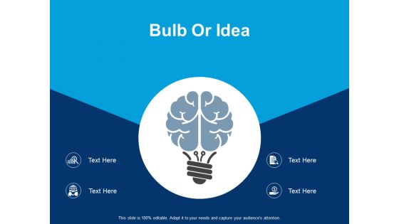 Bulb Or Idea Stretegy Ppt PowerPoint Presentation Pictures Aids