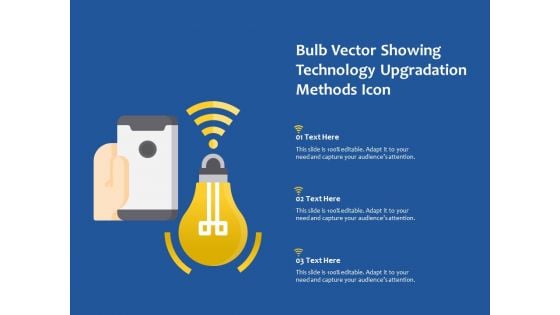 Bulb Vector Showing Technology Upgradation Methods Icon Ppt PowerPoint Presentation Slides Summary PDF