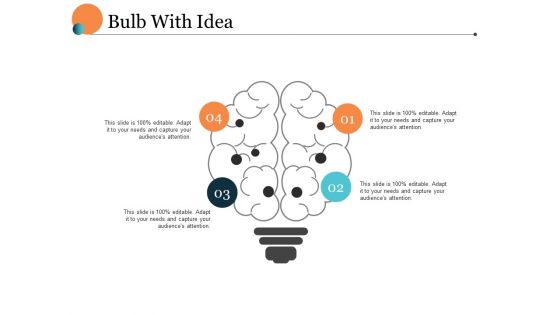 Bulb With Idea Ppt PowerPoint Presentation Infographic Template Deck