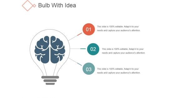 Bulb With Idea Ppt PowerPoint Presentation Slides