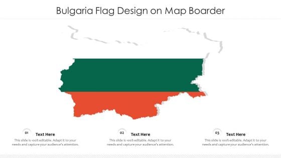 Bulgaria Flag Design On Map Boarder Ppt PowerPoint Presentation Icon Infographic Template PDF