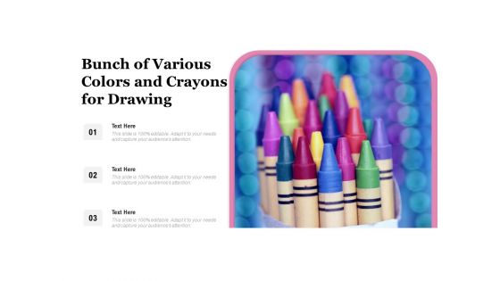 Bunch Of Various Colors And Crayons For Drawing Ppt PowerPoint Presentation Styles Deck PDF