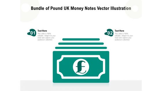 Bundle Of Pound UK Money Notes Vector Illustration Ppt PowerPoint Presentation Show Graphic Tips PDF Bundle Of Pound UK Money Notes Vector Illustration Ppt PowerPoint Presentation Show Graphic Tips PDF