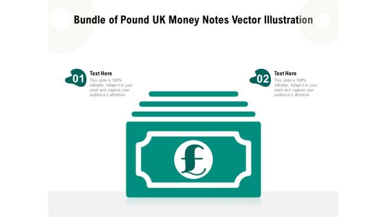 Bundle Of Pound UK Money Notes Vector Illustration Ppt PowerPoint Presentation Show Graphic Tips PDF