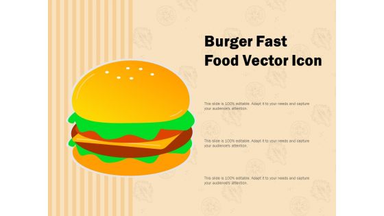 Burger Fast Food Vector Icon Ppt PowerPoint Presentation Outline Introduction