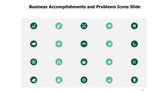 Business Accomplishments And Problems Ppt PowerPoint Presentation Complete Deck With Slides Slide05