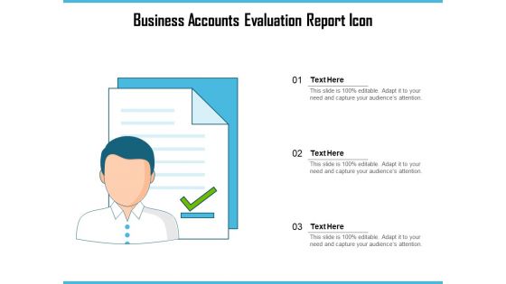 Business Accounts Evaluation Report Icon Ppt PowerPoint Presentation Gallery Show PDF