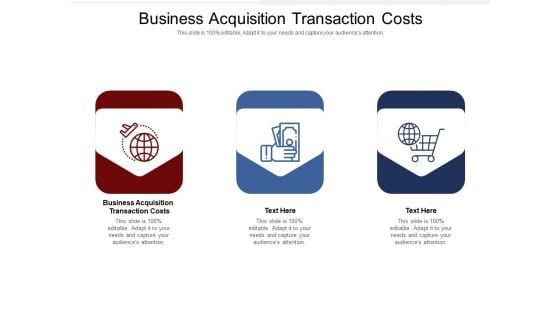 Business Acquisition Transaction Costs Ppt PowerPoint Presentation Layouts Example Introduction Cpb Pdf