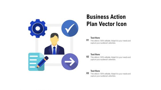 Business Action Plan Vector Icon Ppt PowerPoint Presentation Infographics Example File