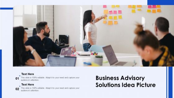 Business Advisory Solutions Idea Picture Ppt Inspiration Outfit PDF