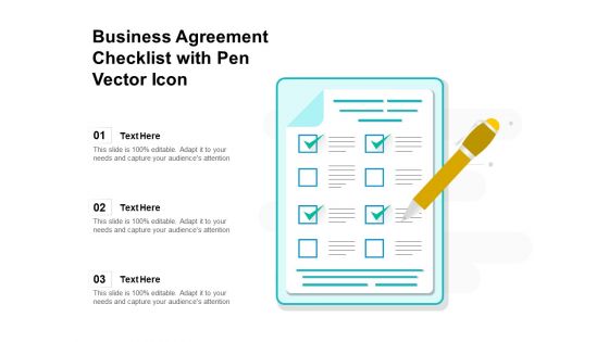 Business Agreement Checklist With Pen Vector Icon Ppt PowerPoint Presentation Slides Example Introduction PDF