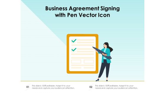 Business Agreement Signing With Pen Vector Icon Ppt PowerPoint Presentation Gallery Graphics Tutorials PDF