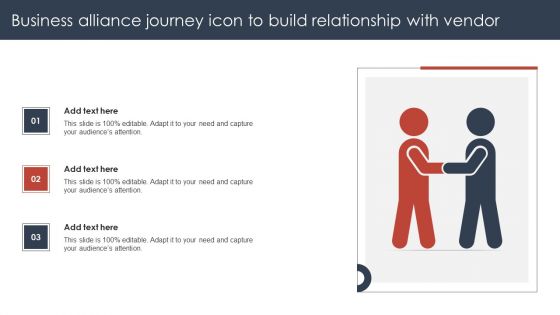 Business Alliance Journey Icon To Build Relationship With Vendor Slides PDF