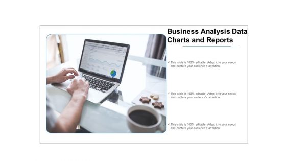 Business Analysis Data Charts And Reports Ppt Powerpoint Presentation Ideas Portrait
