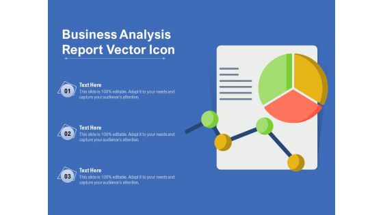 Business Analysis Report Vector Icon Ppt PowerPoint Presentation Outline Deck PDF