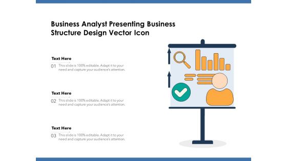 Business Analyst Presenting Business Structure Design Vector Icon Ppt PowerPoint Presentation Inspiration Graphics Template PDF