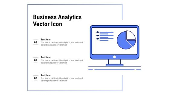 Business Analytics Vector Icon Ppt PowerPoint Presentation Portfolio Slides PDF