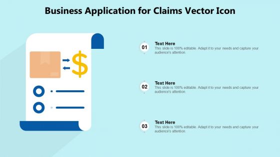 Business Application For Claims Vector Icon Ppt PowerPoint Presentation File Background Image PDF