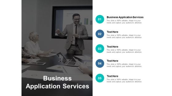 Business Application Services Ppt PowerPoint Presentation Styles Example Topics Cpb Business Application Services Ppt PowerPoint Presentation Styles Example Topics Cpb