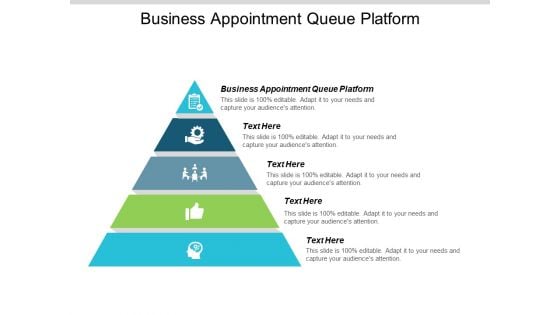 Business Appointment Queue Platform Ppt PowerPoint Presentation Styles Sample Cpb