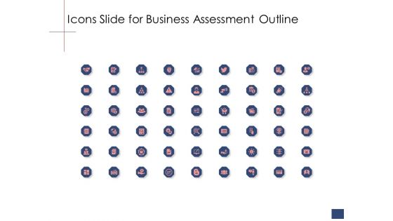 Business Assessment Outline Icons Slide For Business Assessment Outline Ppt Ideas Designs PDF