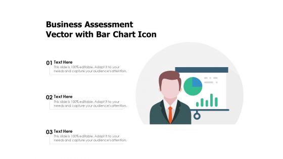 Business Assessment Vector With Bar Chart Icon Ppt PowerPoint Presentation File Background Designs PDF