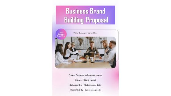 Business Brand Building Proposal Example Document Report Doc Pdf Ppt