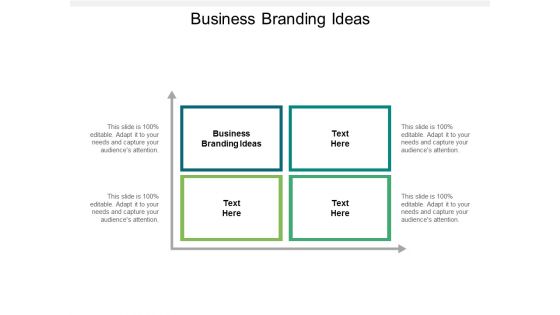 Business Branding Ideas Ppt PowerPoint Presentation Styles Example Topics Cpb