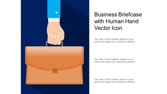 Business Briefcase With Human Hand Vector Icon Ppt PowerPoint Presentation Ideas Icon PDF