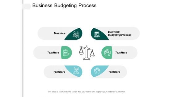 Business Budgeting Process Ppt Powerpoint Presentation Summary Ideas Cpb