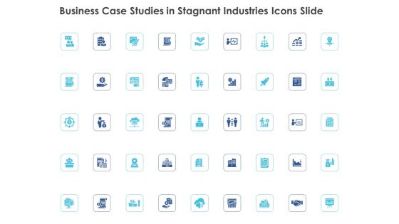 Business Case Studies In Stagnant Industries Icons Slide Ppt Outline Outfit PDF