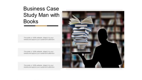 Business Case Study Man With Books Ppt PowerPoint Presentation Slide Download Business Case Study Man With Books Ppt PowerPoint Presentation Slide Download