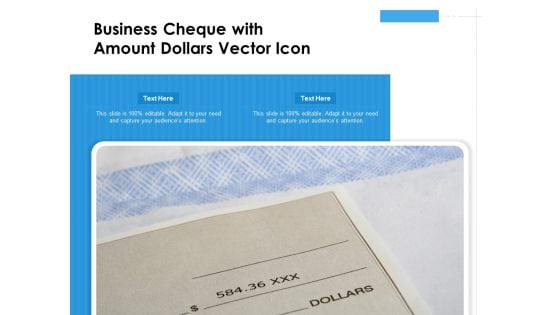 Business Cheque With Amount Dollars Vector Icon Ppt PowerPoint Presentation File Visuals PDF