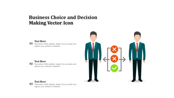 Business Choice And Decision Making Vector Icon Ppt PowerPoint Presentation Summary Graphics PDF