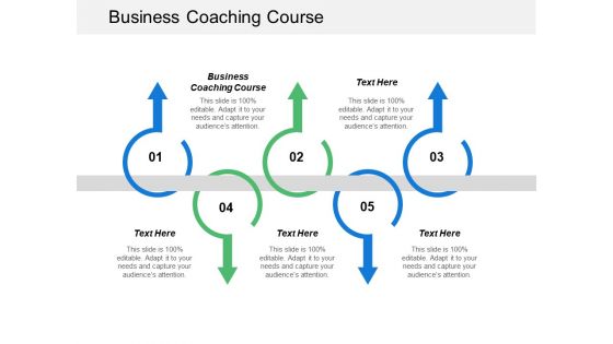 Business Coaching Course Ppt PowerPoint Presentation Layouts Designs Cpb Business Coaching Course Ppt PowerPoint Presentation Layouts Designs Cpb