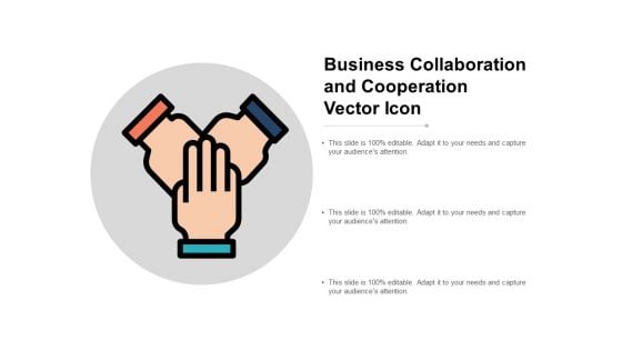 Business Collaboration And Cooperation Vector Icon Ppt PowerPoint Presentation Ideas Skills