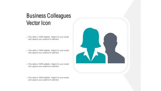 Business Colleagues Vector Icon Ppt PowerPoint Presentation Ideas Designs