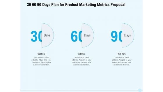 Business Commodity Market KPIS 30 60 90 Days Plan For Product Marketing Metrics Proposal Infographics PDF