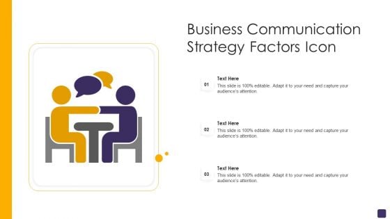 Business Communication Strategy Factors Icon Introduction PDF
