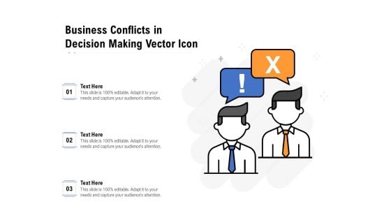 Business Conflicts In Decision Making Vector Icon Ppt PowerPoint Presentation Infographic Template Slides PDF