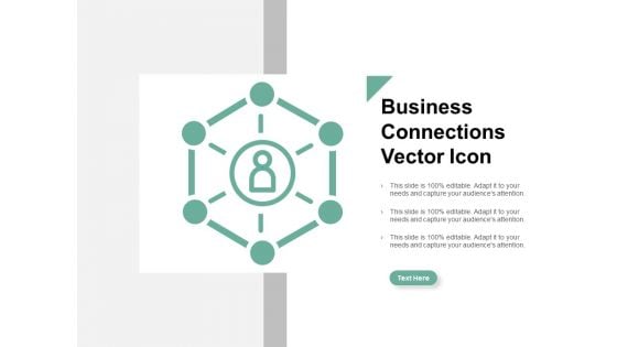 Business Connections Vector Icon Ppt Powerpoint Presentation Ideas Deck
