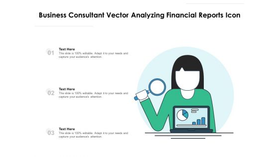 Business Consultant Vector Analyzing Financial Reports Icon Ppt PowerPoint Presentation Gallery Example Introduction PDF